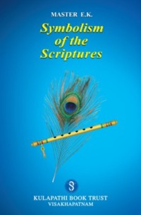 Symbolism of the Scriptures. A Compilation