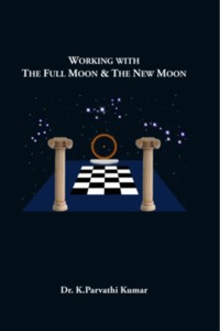Working with the Full Moon and the New Moon
