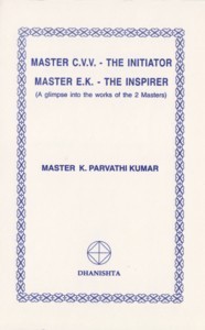 Le Maître C.V.V., l'Initiateur - le Maître E.K., l'Inspirateur