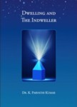 Dwelling and the Indweller