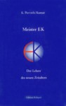 Master E.K. - The New Age Teacher