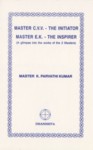 Meister C.V.V., der Initiator - Meister E.K., der Inspirator