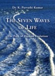 Die sieben Wellen des Lebens. Der Weg der menschlichen Evolution