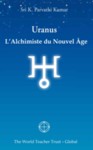 Uranus – L’Alchimiste du Nouvel Âge