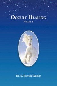 Occult Healing - Volume 2