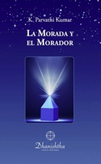 La Morada y el Morador
