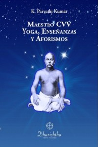 Maestro CVV - Yoga y Aforismos a los Disc&iacute;pulos