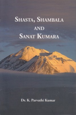 Shasta, Shambala y Sanat Kumara