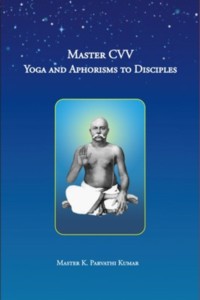 Ma&icirc;tre CVV - Yoga et Aphorismes aux Disciples