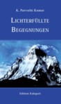 Lichterf&uuml;llte Begegnungen