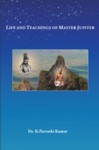 Life and Teachings of Master Jupiter