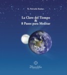 La Clave del Tiempo & 8 Pasos para Meditar